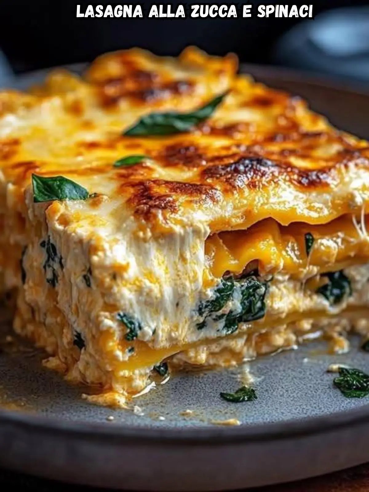 Lasagna alla Zucca e Spinaci: Un Comfort Food Cremoso e Ricco di Sapore