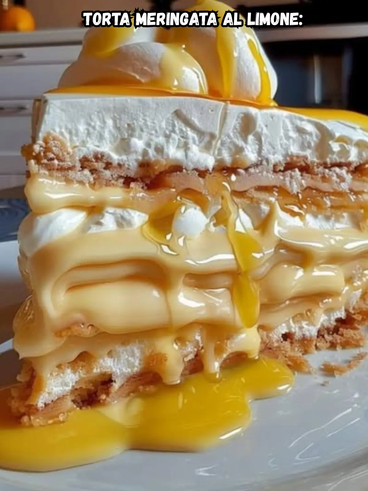 Torta Meringata al Limone: Freschezza Agrumata e Morbida Dolcezza in un Dessert Elegante