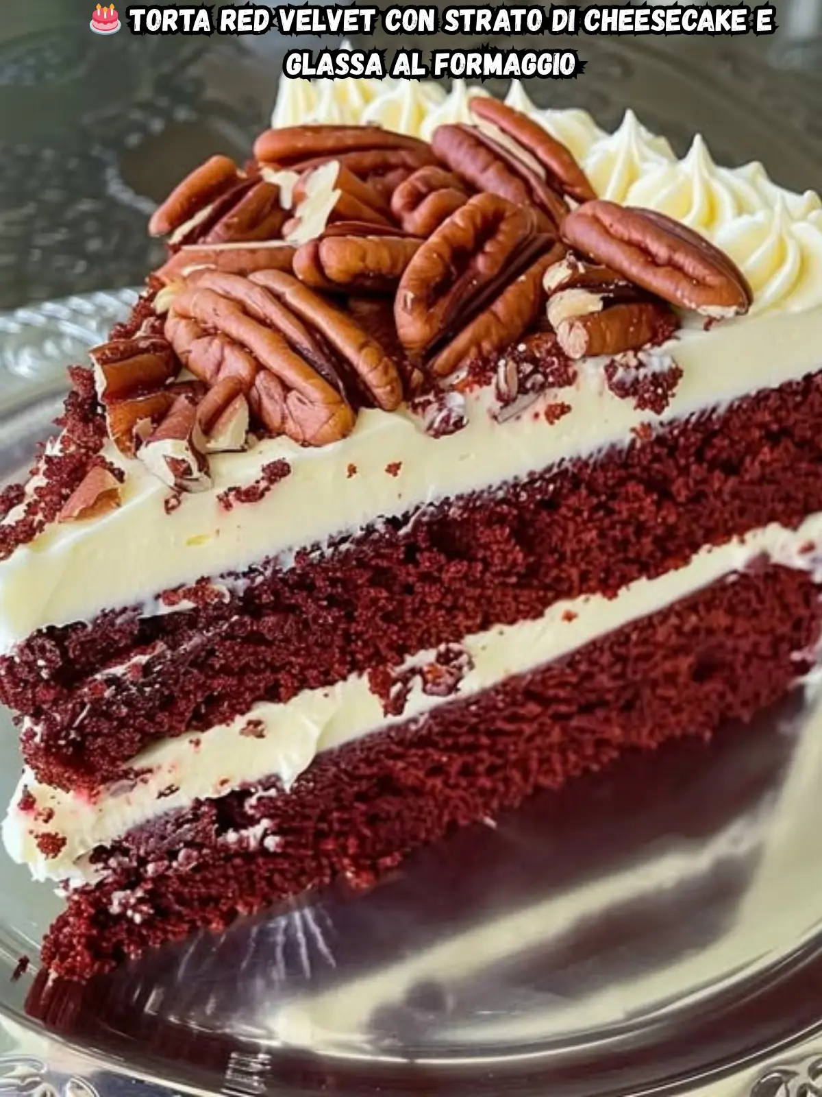 Torta Red Velvet con Strato di Cheesecake e Glassa al Formaggio