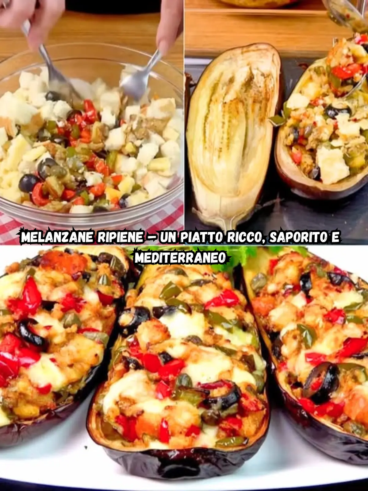 Melanzane Ripiene – Un piatto ricco, saporito e mediterraneo