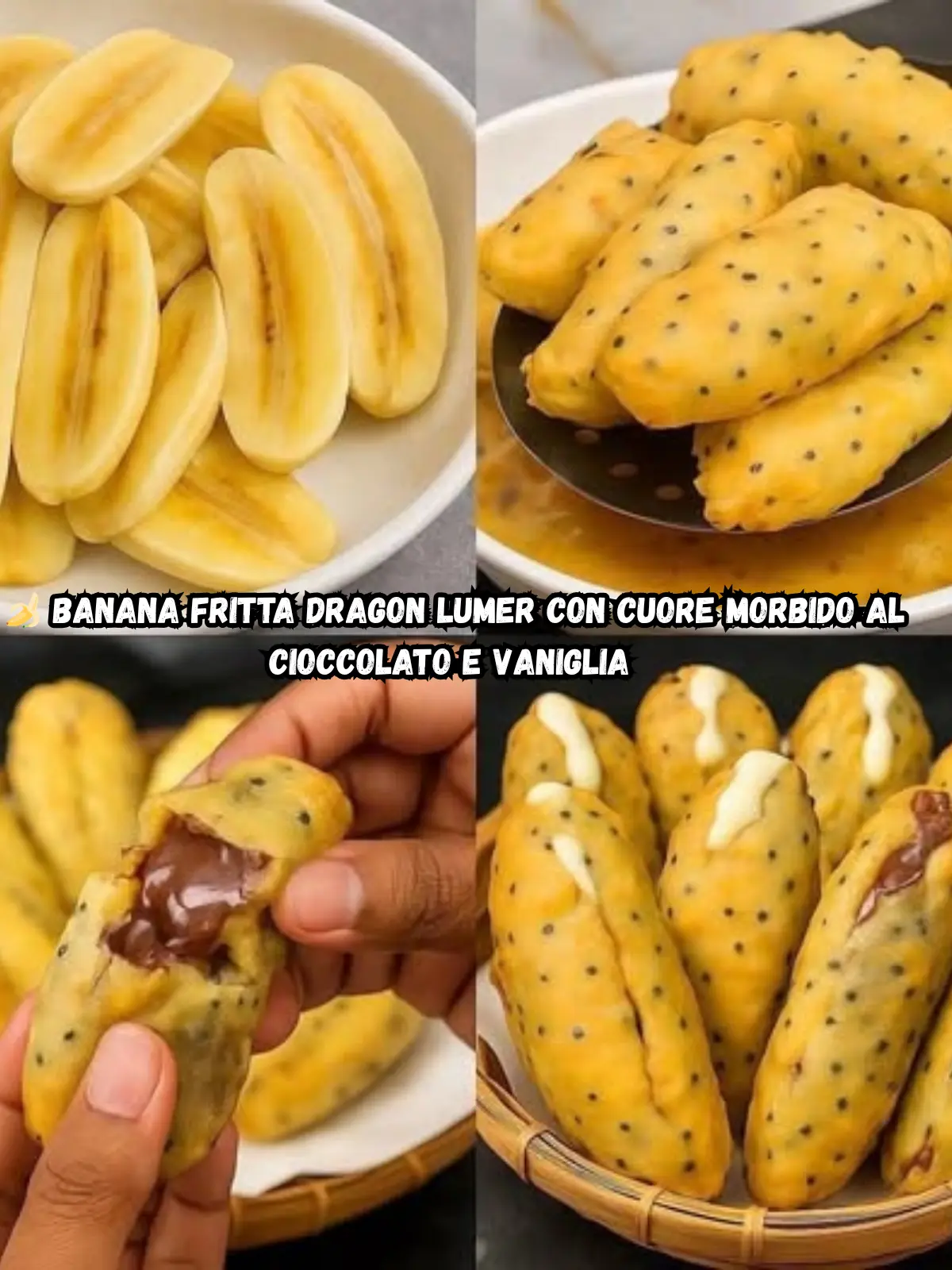 Banana Fritta Dragon Lumer con Cuore Morbido al Cioccolato e Vaniglia